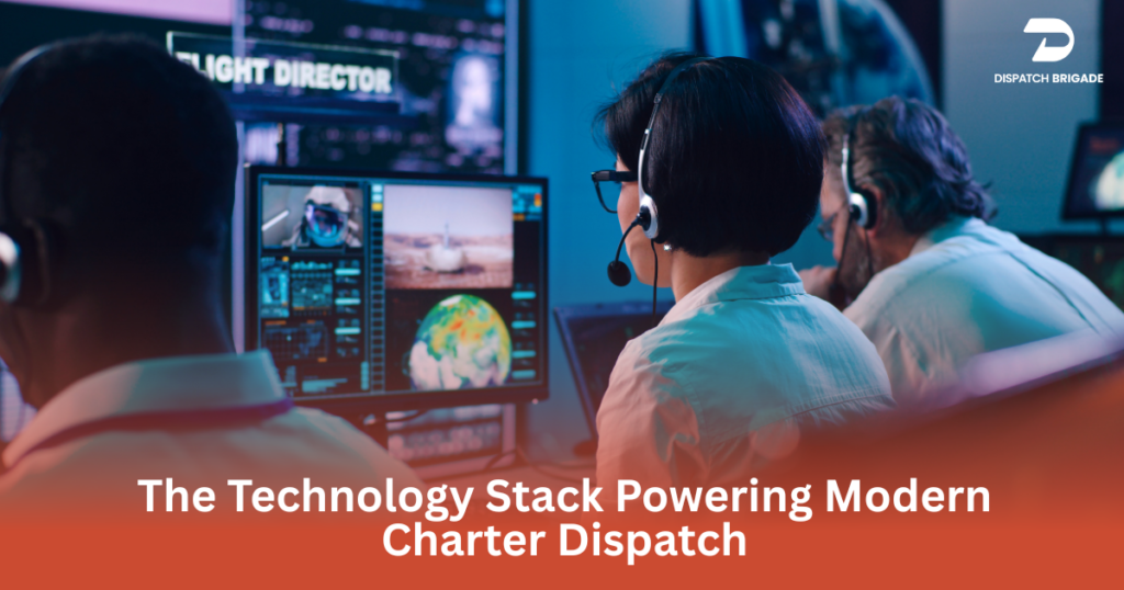 The Technology Stack Powering Modern Charter Dispatch